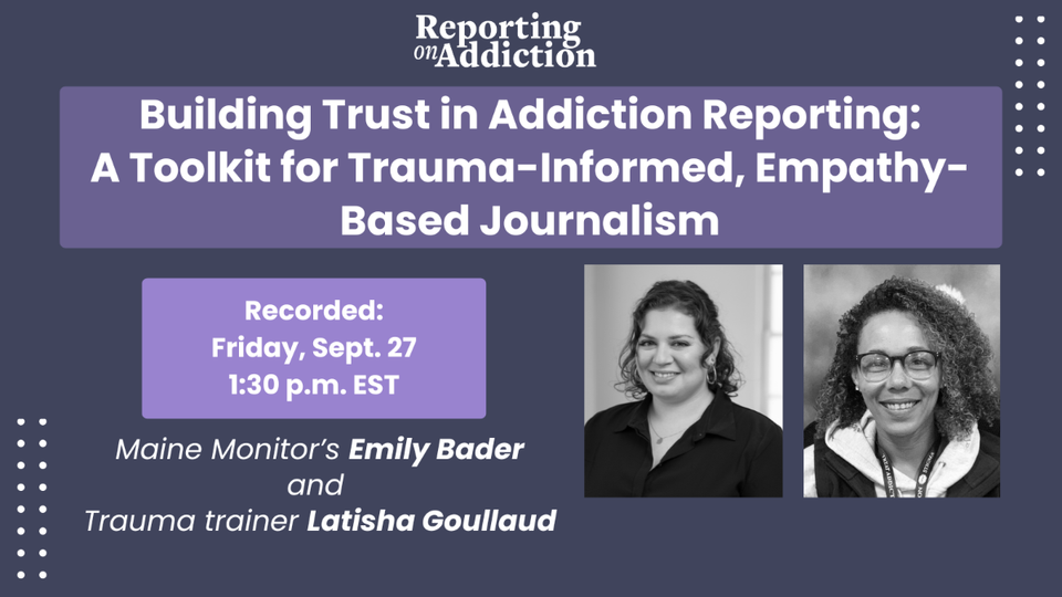 Building Trust in Addiction Reporting: A Toolkit for Trauma-Informed, Empathy-Based Journalism